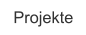 Projekte